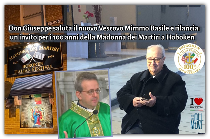 Don Giuseppe saluta il nuovo Vescovo Mimmo Basile e rilancia: un invito per i 100 anni della Madonna dei Martiri a Hoboken