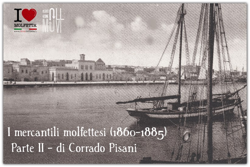 I mercantili molfettesi (1860-1885) - Parte II - di Corrado Pisani
