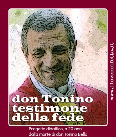 Don Tonino, testimone della fede