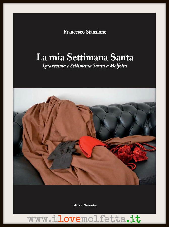 Il libro: Quaresima e Settimana Santa a Molfetta 