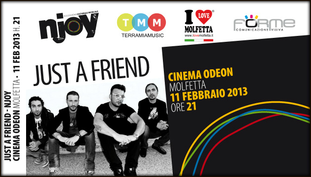 Just a Friend, NJOY, il nuovo singolo, il concerto