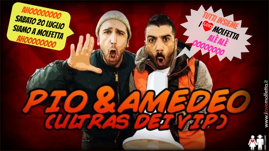 Pio & Amedeo: Ultras dei Vip 