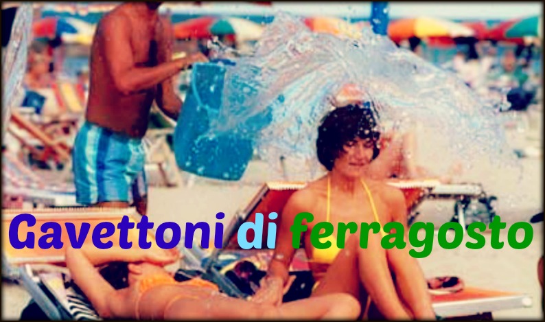 Gavettoni di ferragosto