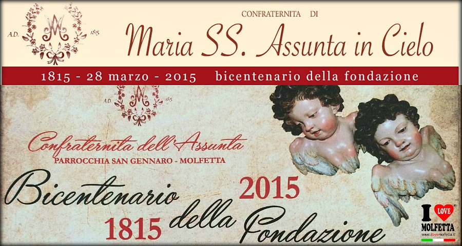 Bicentenario della Fondazione 1815 -2015 Confraternita dell'Assunta a Molfetta