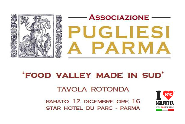 Food Valley Made in Sud: Pugliesi a Parma