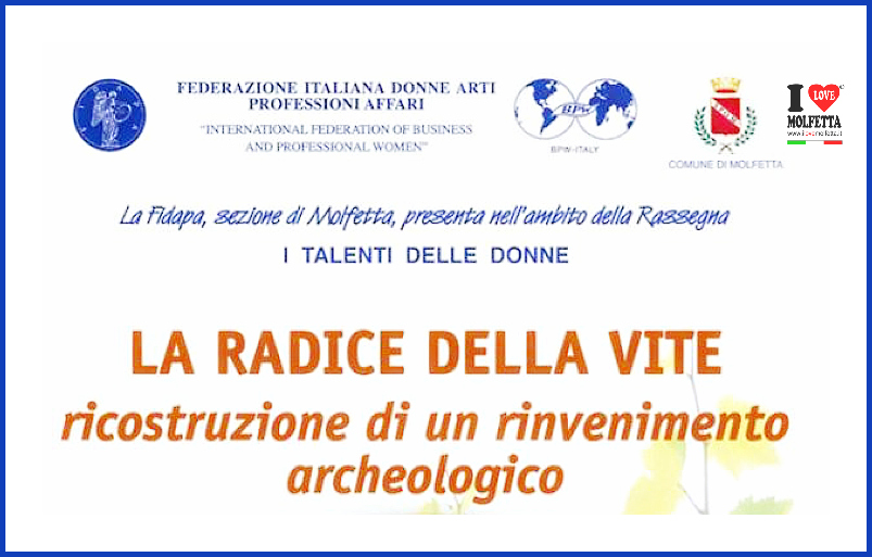 La radice della vite: narrazione di un rinvenimento archeologico
