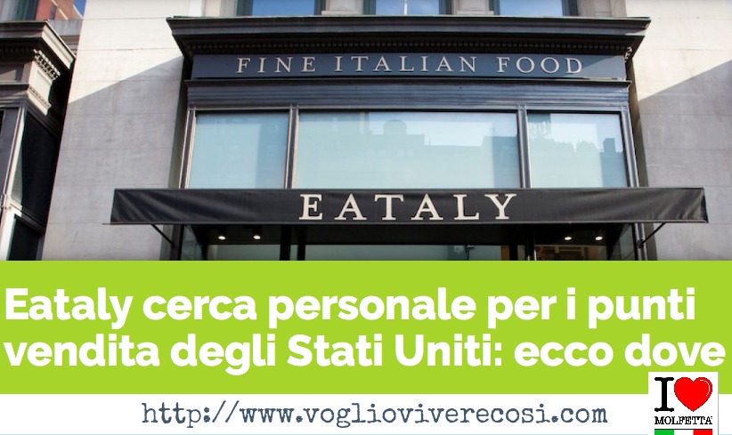 Lavorare all'estero per Eataly negli USA