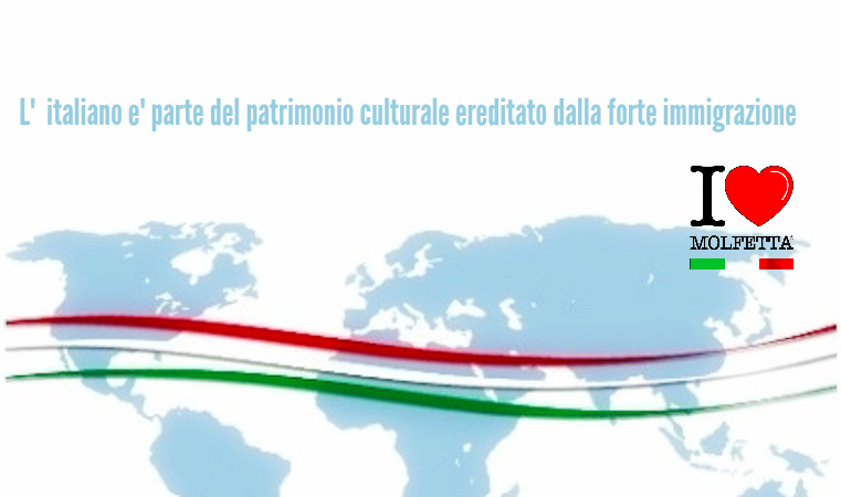 L'  italiano e' parte del patrimonio culturale ereditato dalla forte immigrazione 