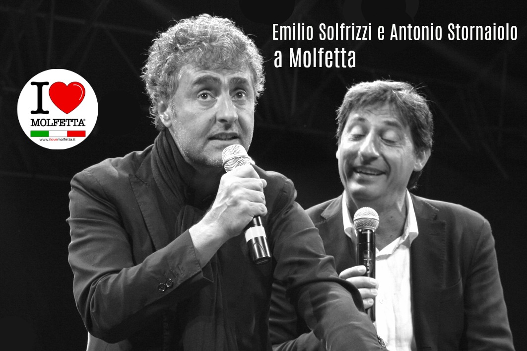 Emilio Solfrizzi e Antonio Stornaiolo a Molfetta