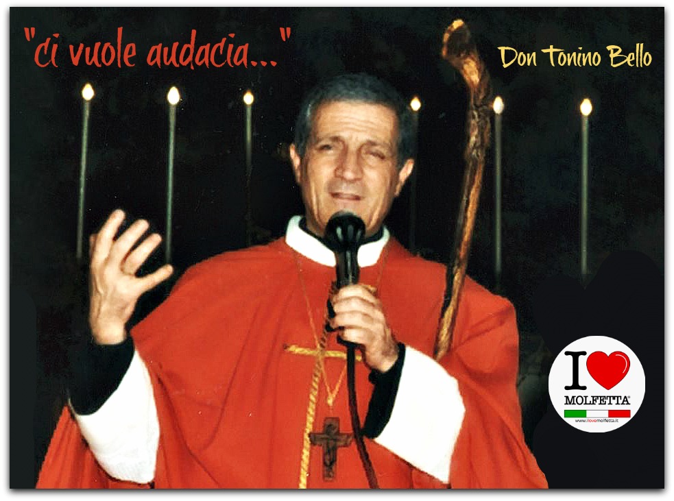 Don Tonino: ci vuole audacia