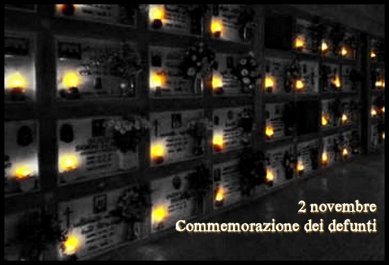 Venerdi' 2 novembre Commemorazione dei defunti