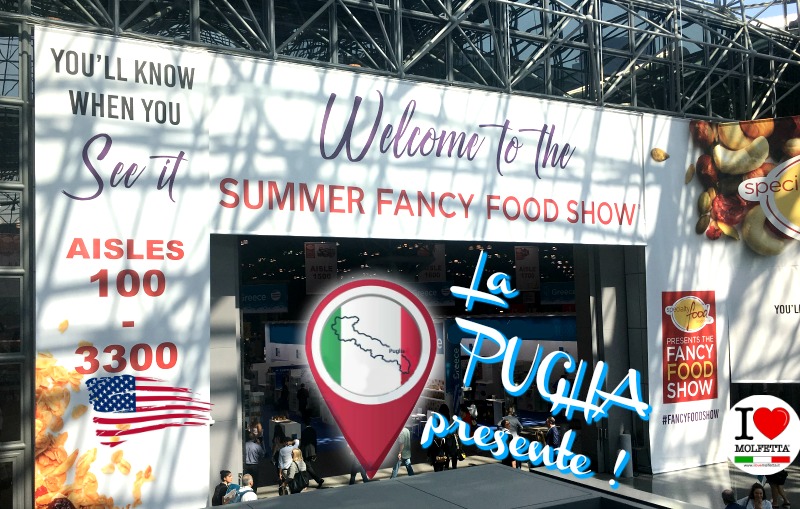 Summer Fancy Food NYC 2018: la Puglia presente