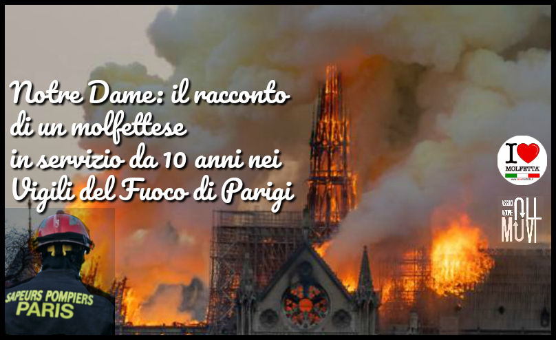 Notre Dame: il racconto di un molfettese in servizio da 10 anni nei Vigili del Fuoco di Parigi