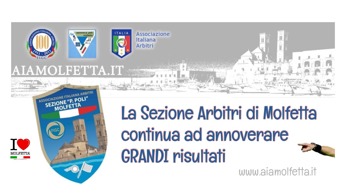 La Sezione Arbitri di Molfetta continua ad annoverare grandi risultati 