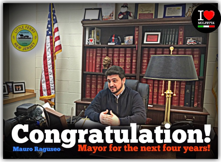 Congratulation Mauro Raguseo Mayor Little Ferry NJ: re electing 