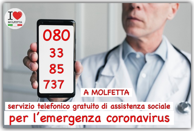 Molfetta emergenza coronavirus chiama 080 3385737 e' gratuito.