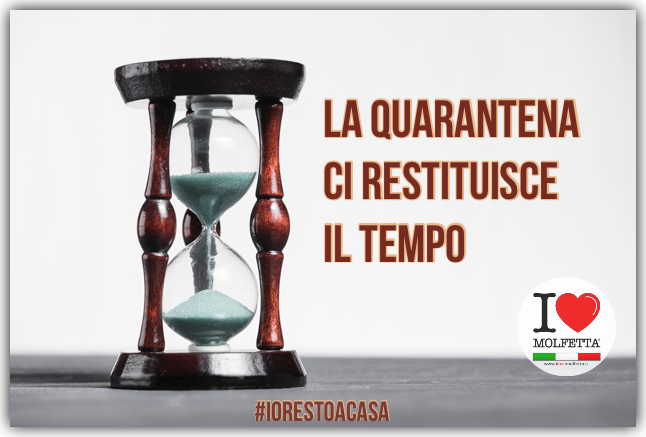 La quarantena ci restituisce il tempo #iorestoacasa