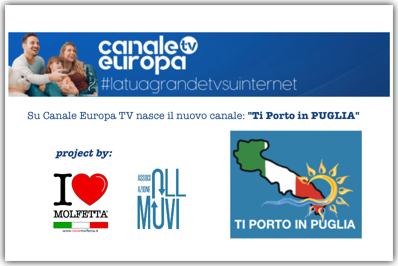 Su Canale Europa TV nasce il nuovo canale: Ti Porto In Puglia