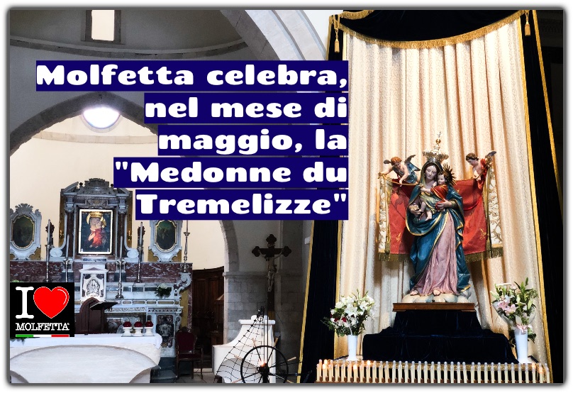 Molfetta celebra, nel mese di maggio, la Medonne du Tremelizze