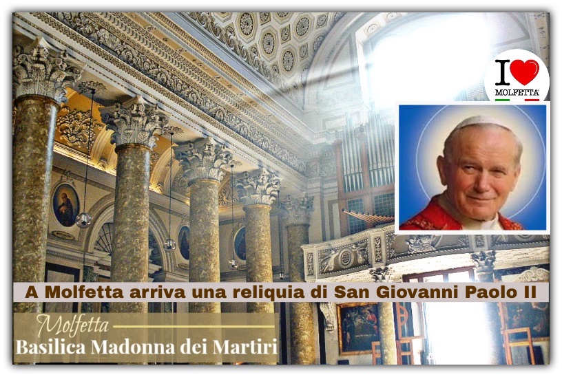 A Molfetta arriva una reliquia di San Giovanni Paolo II