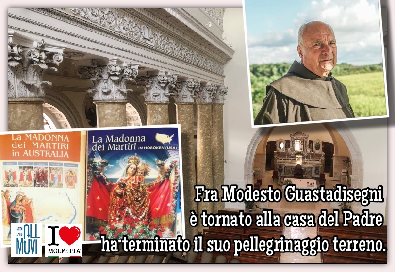 Fra Modesto Guastadisegni ha terminato il suo pellegrinaggio terreno