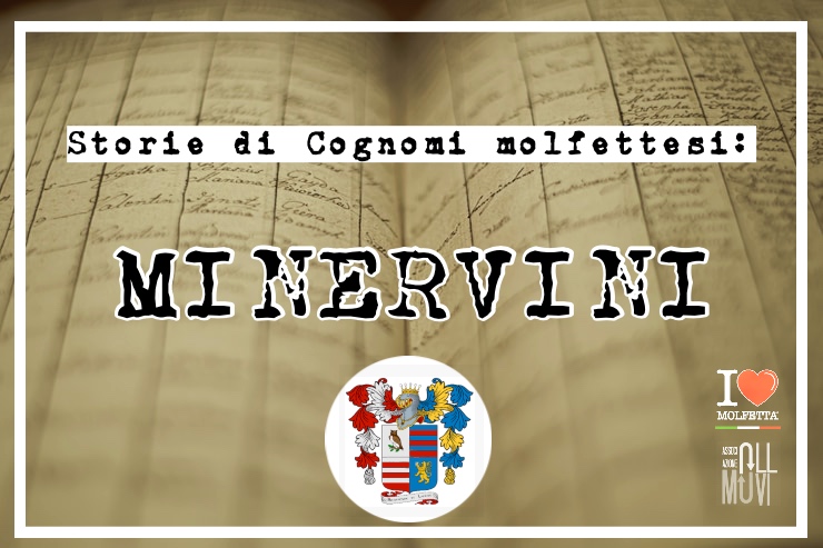 Storie di Cognomi molfettesi: Minervini