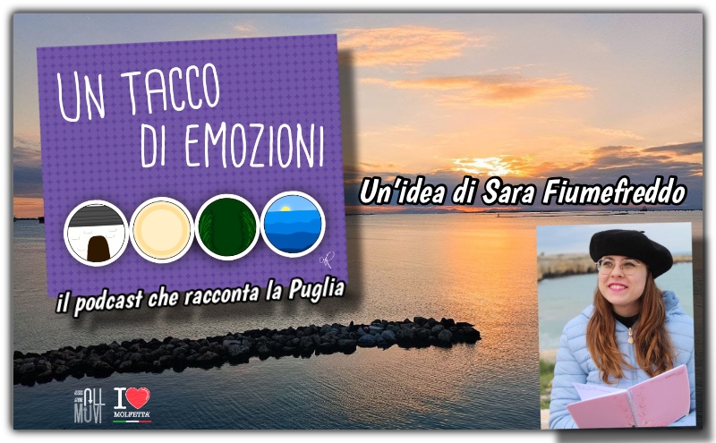 Un tacco di emozioni: il podcast che racconta la Puglia