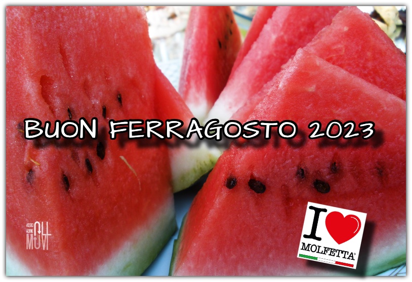 Da Molfetta nel mono: Buona Ferragosto 2023