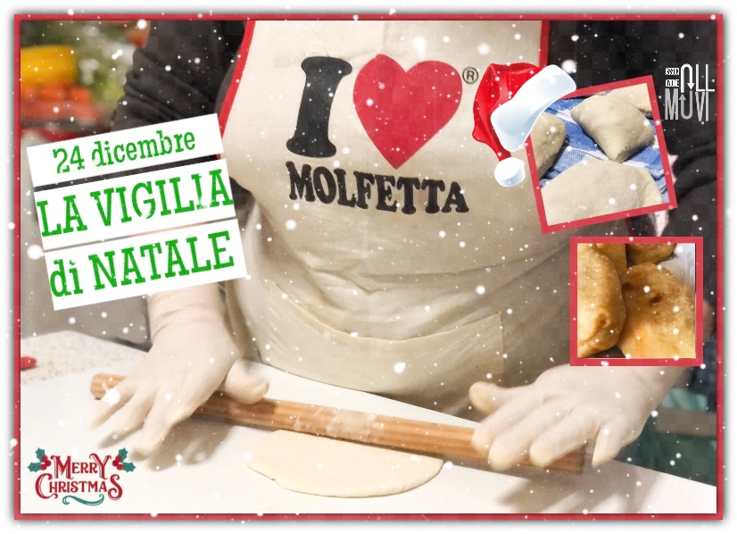 A Molfetta la viglia di Natale con frittelle, calzone, capitone, famiglia ...