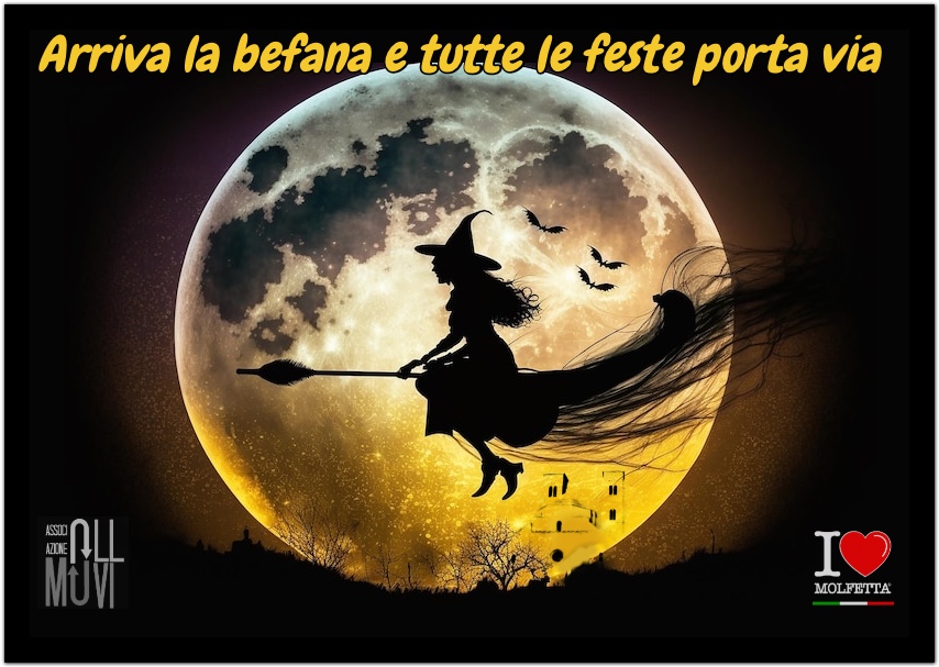 Arriva la befana e tutte le feste porta via 