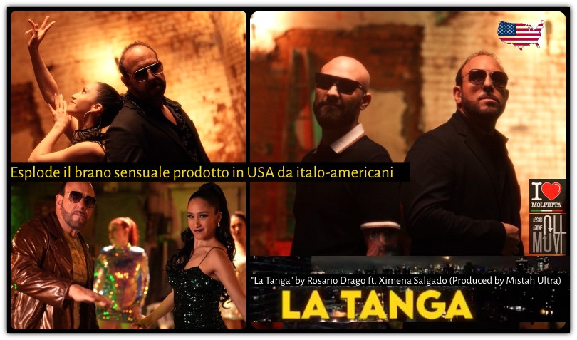 Esplode il brano sensuale - La TANGA -  prodotto in USA da italo-americani