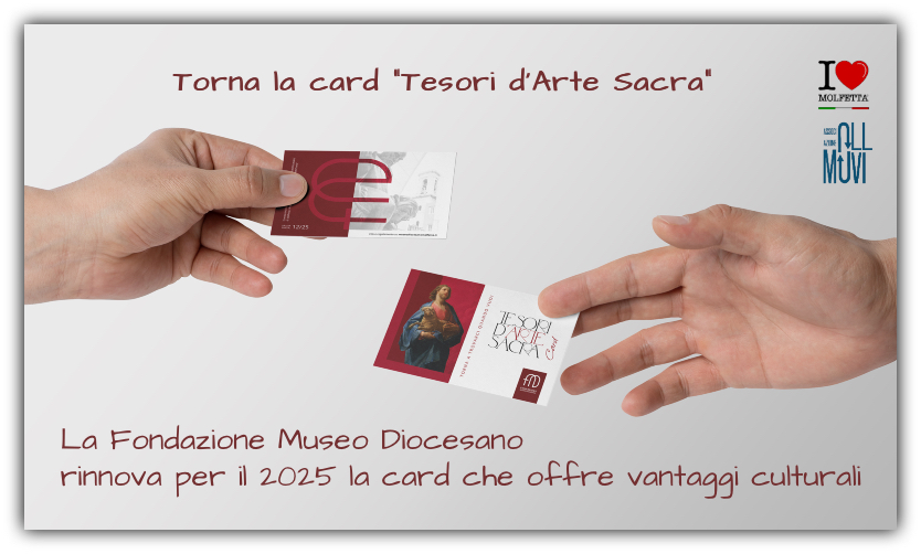 La Fondazione Museo Diocesano rinnova per il 2025 la card