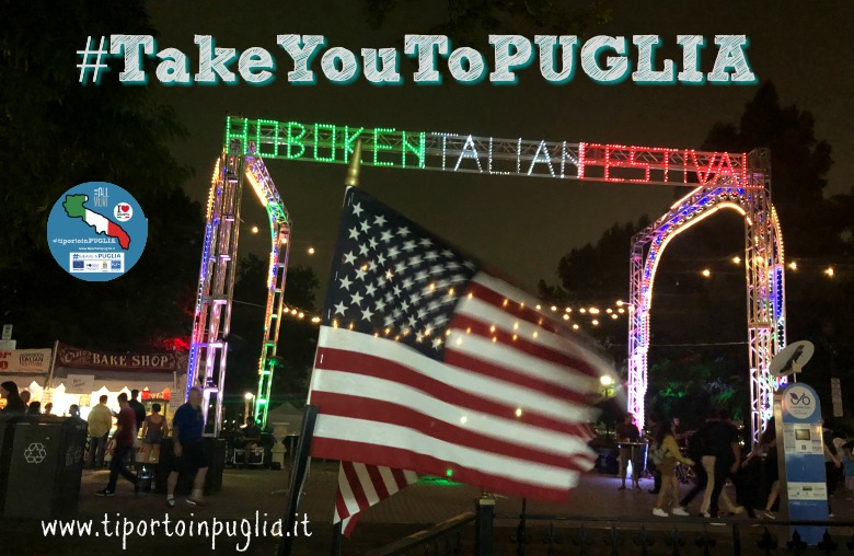 #TaKeYouToPUGLIA Hoboken Italian Festival